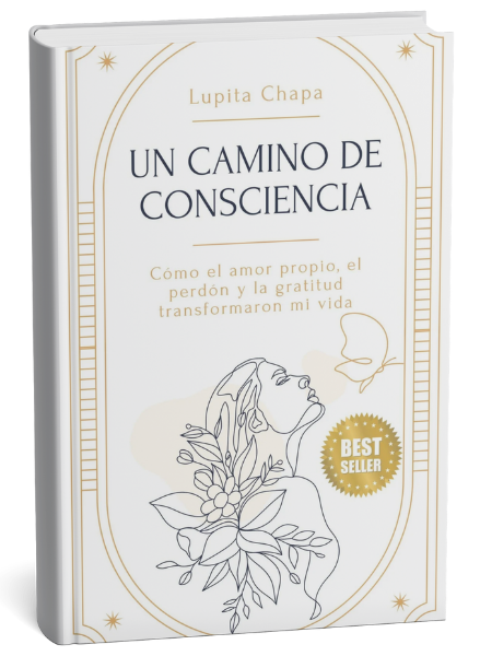 Un camino de conciencia - Lupita Chapa